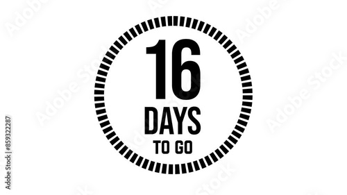 16 days to go, 16 days count 2D animation, motion graphics running numbers counting days, 16 days in a month, sixteen days left, 4K HD video with black text Transparent video alpha channel.