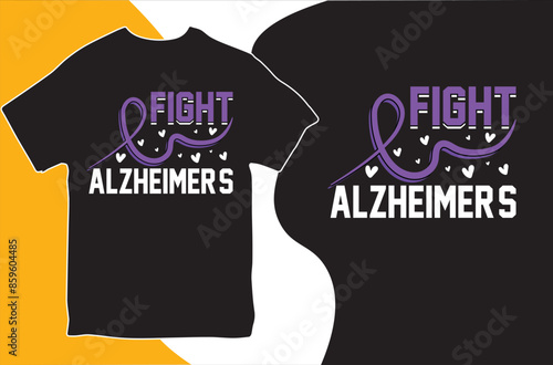 Fight Alzheimer's. T-shirt design. Vector Illustration. Alzheimer's Awareness T-shirt.