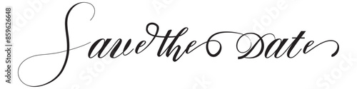 Save the date. Wavy elegant calligraphy spelling for decoration of the wedding invitation isolated on white background.