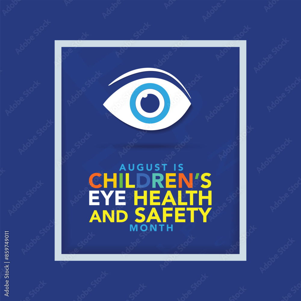 Obraz premium August is Children's Eye Health and Safety Month. Holiday concept. Template for background, banner, card, poster with text inscription. Vector EPS10 illustration. Raise awareness of children’s vision