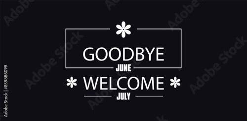 Welcoming July with a Creative Text Design Wave Goodbye to June