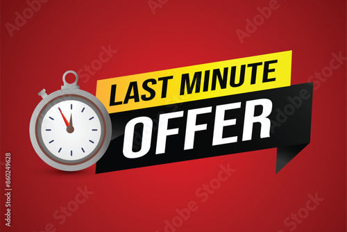 Last minute offer watch countdown Banner design template for marketing. Last chance promotion or retail. background banner poster modern graphic design for store shop, online store, website

