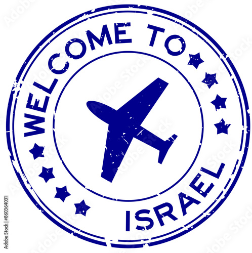 Grunge blue welcome to israel with airplane icon round rubber seal stamp on white background