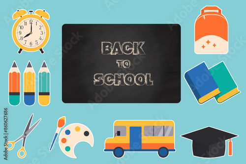 Concept, Back to school, college, education, study. School paraphernalia and chalk writing on the blackboard.Stickers.Vector illustration.