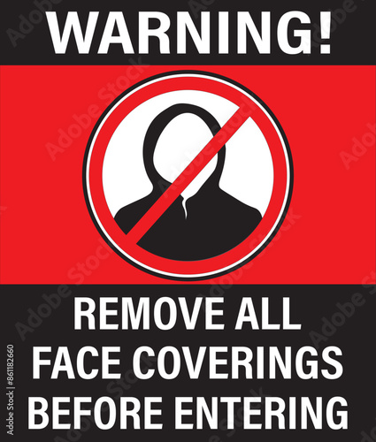 Remove all face coverings before entering sign vector.eps