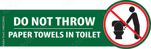 Do not throw paper towels in toilet notice vector.eps
