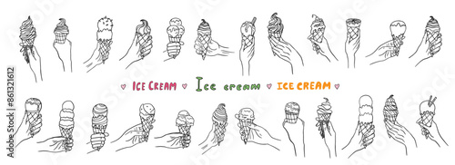 Large set of hands holding ice cream in waffle cone in doodle style. ice cream with various fillings, scoops and triple scoops ice cream. Great for summer dessert menu design. Hand drawn