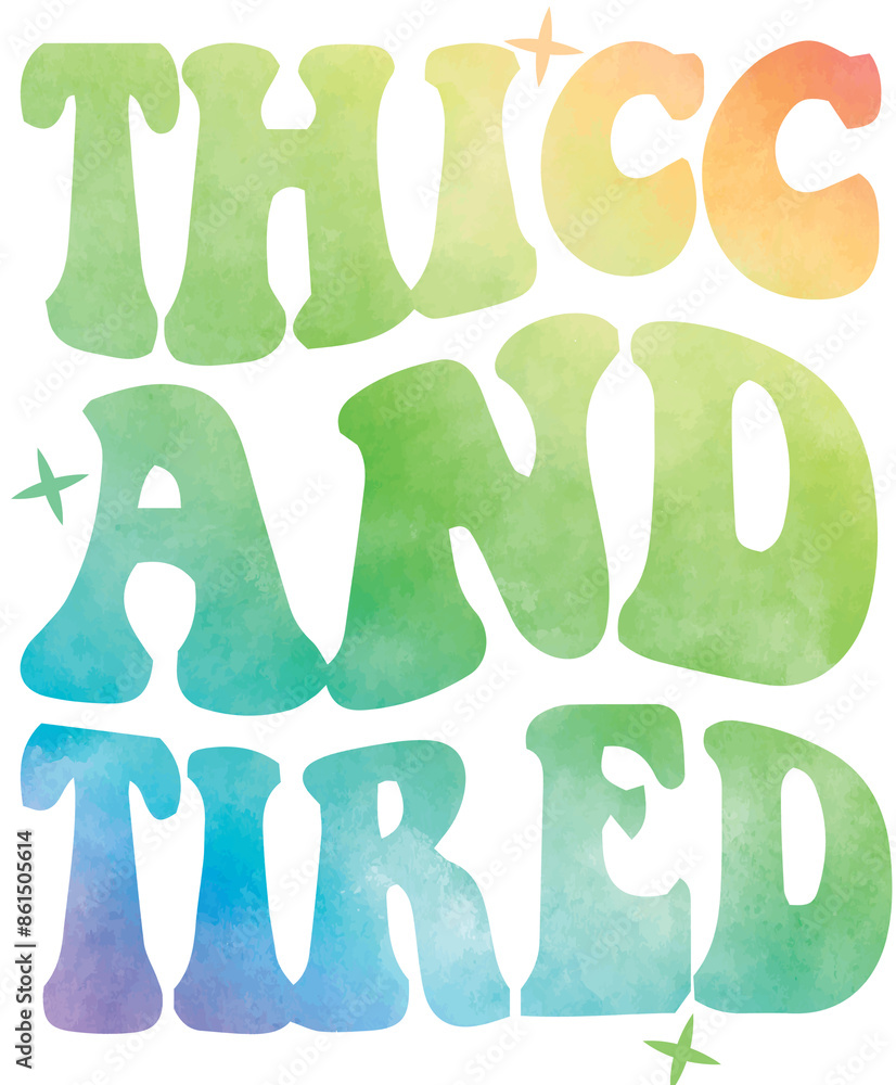 Thicc And Tired Tie Dye Texture Grootickvy Typographic Text Distressed Printable Design For Fun And Humor Lovers Thicc And Tired Tie Dye Texture Grootickvy Typographic Text Distressed Printable Design For Fun And Humor Lovers