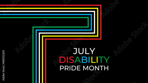 Disability Pride Month. July. contributions of people with disabilities. Awareness month. Vector banner, poster, flyer, cover, card, website, brochure, header. vector illustration