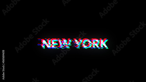 3D rendering New York text with screen effects of technological glitches