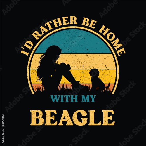 I’d rather be home with my Beagle T shirt