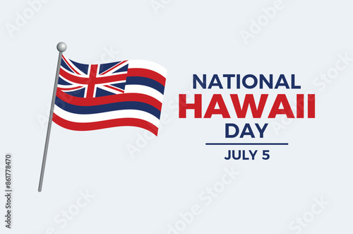 National Hawaii Day poster vector illustration. Hawaii flag on a pole icon on a gray background. Waving Hawaii state flag symbol. Template for background, banner, card. July 5 every year