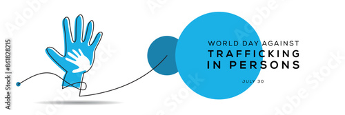 World Day against Trafficking in Persons, held on 30 July.