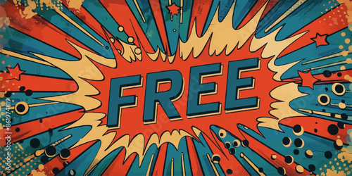 VIntage retro comics boom explosion with text "FREE" inside. Crash bang cover book design with light and dots.