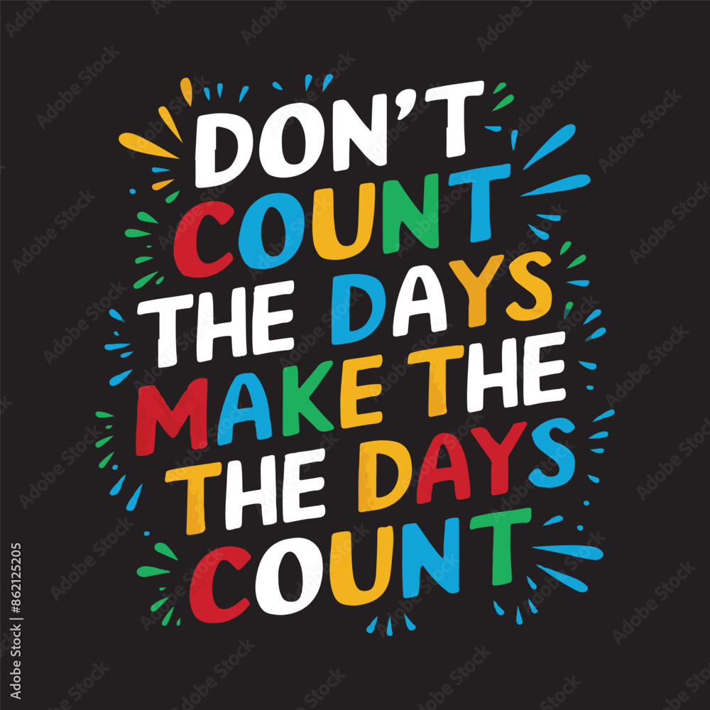 Fototapeta premium typography t shirt design, motivational typography t shirt design, inspirational quotes t-shirt design