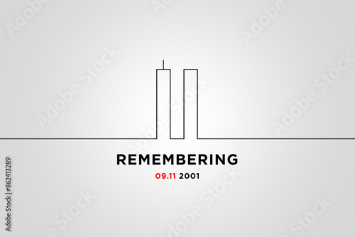 Patriot day, September 11, Remember 9 11. Illustration of the Twin towers representing the number eleven. We will never forget the terrorist attacks of september 11, 2001