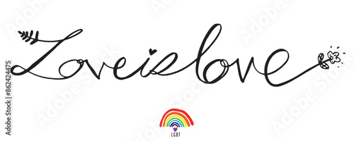 Word LOVE IS LOVE color in rainbow, PRIDE MONTH concept,LGBT Pride Heart Lesbian, Gay, Bisexual, Transgender