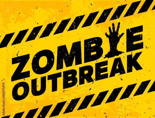 Zombie outbreak warning caution, Halloween, monster danger apocalypse. Vector awareness banner with yellow grunge background, black typography and creepy hand of corpse emerging from the ground