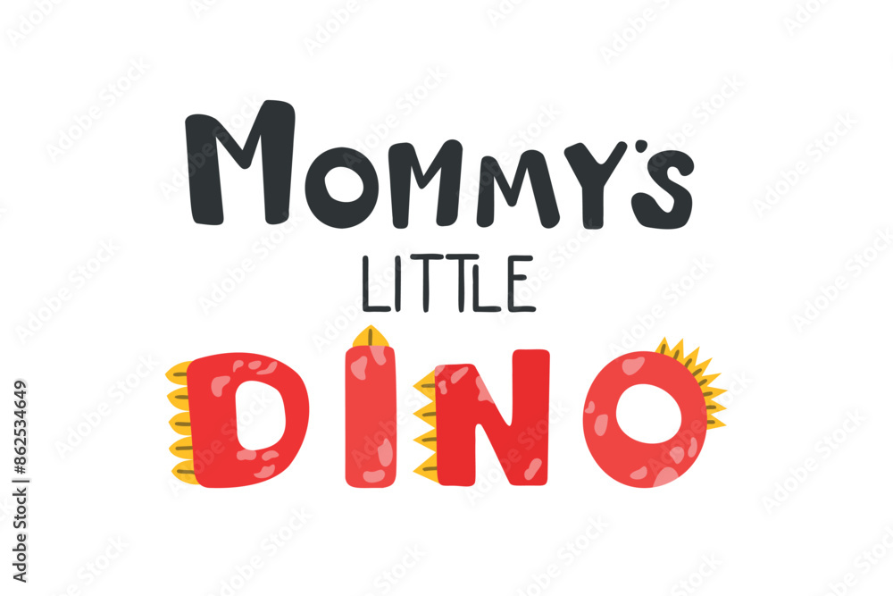 Mommy's little dino lettering. Vector illustration in cartoon style. Childish design for birthday invitation or baby shower, poster, clothing, nursery wall art, and card. Mommy's little dino lettering. Vector illustration in cartoon style. Childish design for birthday invitation or baby shower, poster, clothing, nursery wall art, and card.