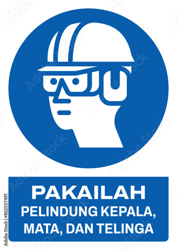 ISO mandatory safety signs v2 in indonesian_pakailah pelindung kepala, mata, dan telinga size a4/a3/a2/a1	 photo