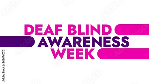 Deaf Blind Awareness Week colorful motion graphics seamless loopable text animation on white or black background for awareness about deafblind awareness week photo