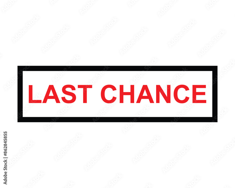 last chance button on white background.last chance button sign last chance button on white background.last chance button sign