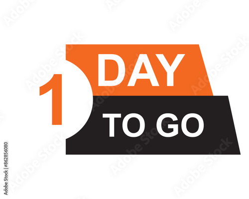 1 day to go button on white background. 1 day to go button sign