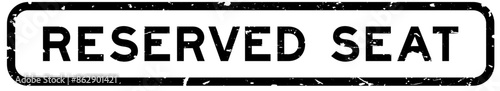 Grunge black reserved seat word square rubber seal stamp on white background