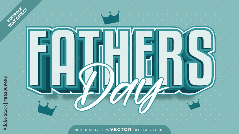 Fototapeta premium Modern Editable Text Effect for Father's Day | Adobe Illustrator Vector Design