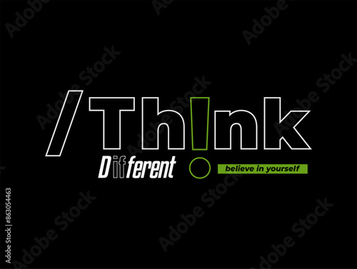 think different  typography slogan. for print tee shirt, and others
