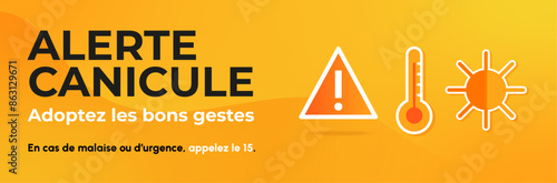 Alerte canicule - Bannière autour de la vigilance aux fortes chaleurs - Titre et illustrations vectorielles éditables - Été - Prévention - Alerte -  Adoptez les bons gestes - Météo - Jaune
