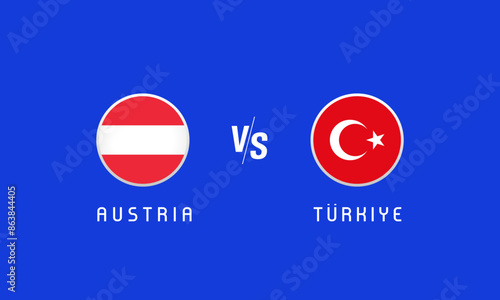 Austria vs Türkiye round of 16, flag emblem concept. Vector background with Austrian and Turkish flags for news program or TV broadcast