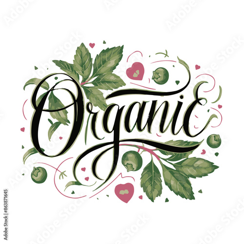 A digital illustration of the word Organic in elegant, black script, surrounded by green leaves, berries, and pink hearts