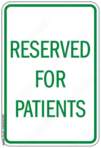 Patient parking sign