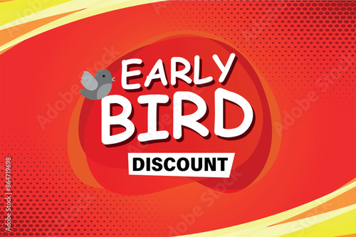 early bird discount poster banner graphic design icon logo sign symbol social media website coupon

