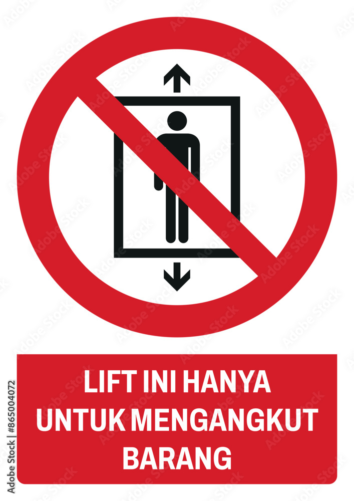 ISO prohibition safety signs v1 in indonesian_lift ini hanya untuk mengangkut barang size a4/a3/a2/a1
