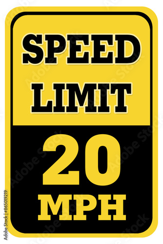 SPEED LIMIT 20 ROAD SIGN
