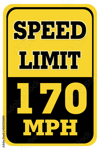 SPEED LIMIT 170 ROAD SIGN
