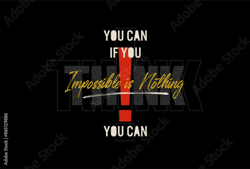 impossible is nothing motivational quotes t shirt design graphic vector
