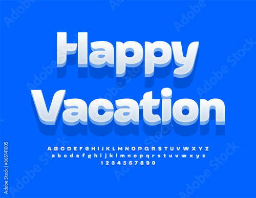 Vector bright flayer Happy Holiday. Stylish White Font. Modern 3D Alphabet Letters and Numbers set.