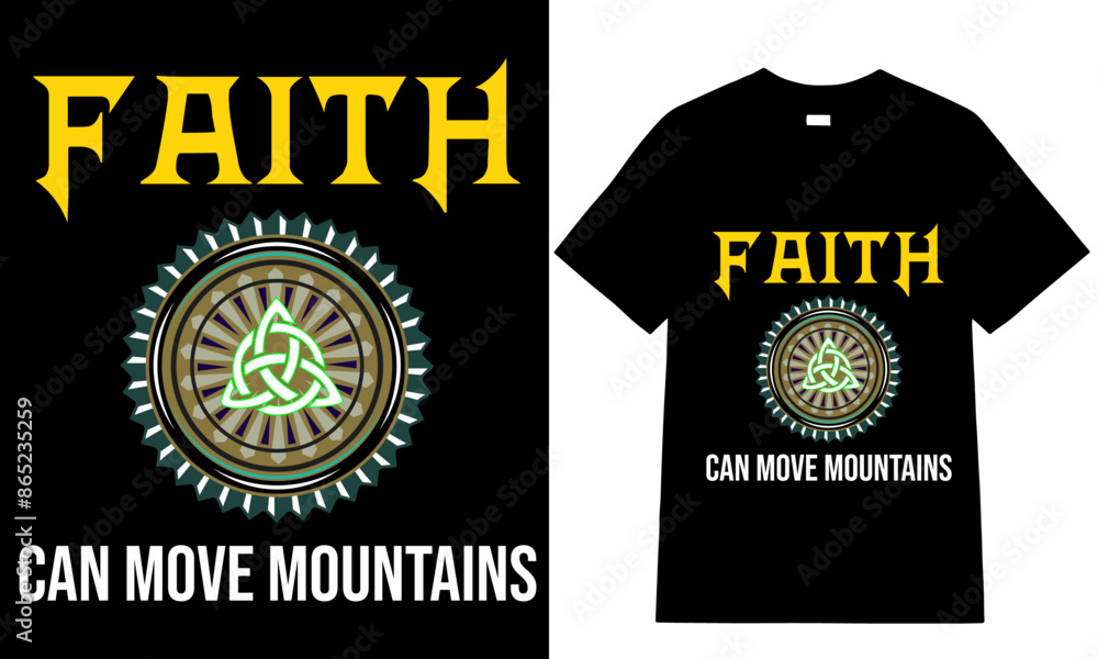 Faith Can Move Mountains Typography t-shirt Design Faith Can Move Mountains Typography t-shirt Design