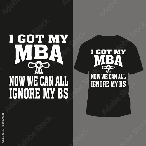i got my mba now we can all ignore my bs