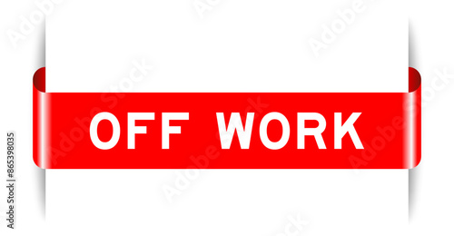 Red color inserted label banner with word off work on white background