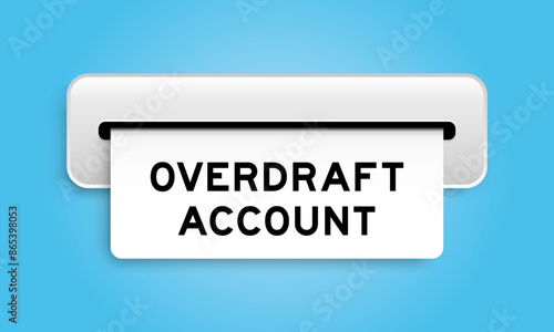 White coupon banner with word overdraft account from machine on blue color background