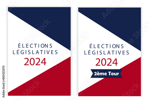 French Legislative Elections 2024 with french flag. Legislative elections. 30 juin and 07 juillet. Legislative elections illustration. 2nd round - stock vector