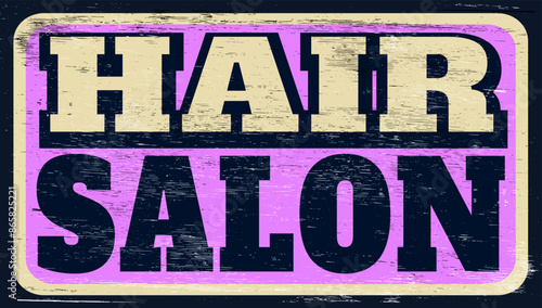 Aged retro hair salon sign on wood