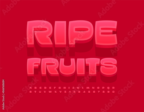 Vector advertising signboard Ripe Fruits. Exclusive Red 3D Font. Trendy creative Alphabet Letters and Numbers