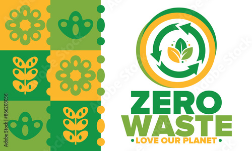 Zero Waste. Ecology poster. Refuse and Reduce. To Reuse and Recycle. Green January for environment. Eco friendly lifestyle. Save the planet. No plastic, only eco bag. Vector illustration