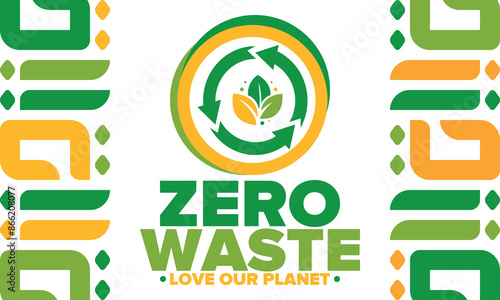 Zero Waste. Ecology poster. Refuse and Reduce. To Reuse and Recycle. Green January for environment. Eco friendly lifestyle. Save the planet. No plastic, only eco bag. Vector illustration