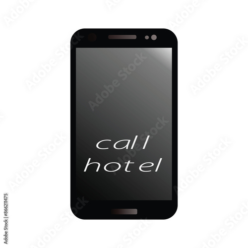 Mobile phone with black screen and Call Hotel on a white color background